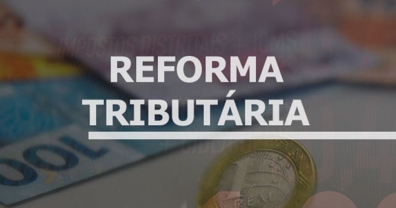 Reforma Tribut Ria Saiba O Que Diz A Proposta Que Altera Os Impostos