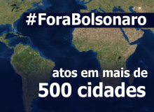 #24JForaBolsonaro: Já tem mais de 500 atos confirmados. Confira no mapa