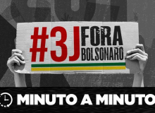 MINUTO A MINUTO: Confira aqui atos deste #3JforaBolsonaro no Brasil e no exterior