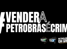 Venda da RLAM é crime contra o Brasil, a economia da Bahia e  do Nordeste, diz FUP