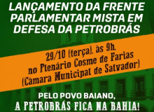 Câmara de Salvador lança frente parlamentar em defesa da Petrobras na terça (29)