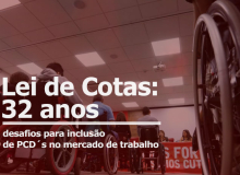 32 anos da Lei de Cotas: Os desafios para a inclusão de PCD´s no mercado de trabalho